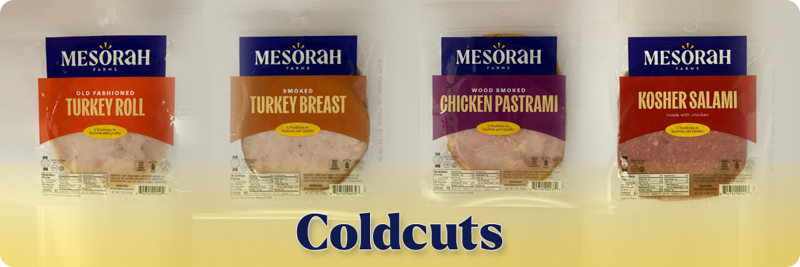 Mesorah Farms cold cuts: Turkey Roll, Turkey Breast, Chicken Pastrami, and Kosher Salami — Coldcuts